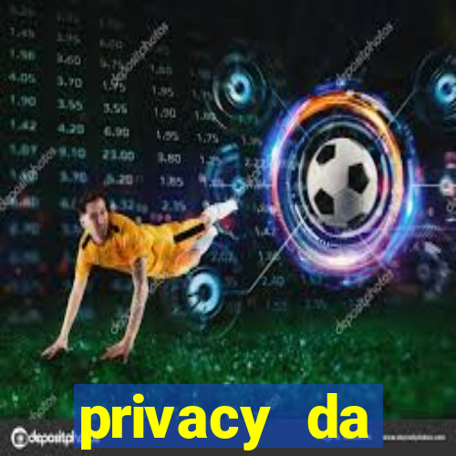 privacy da pipokinha gratis